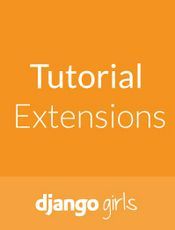 [英文] Django Girls Tutorial: Extensions