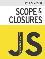 You Don't Know JS: Scope & Closures（1st edition）