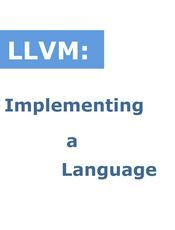 Implementing a language with LLVM(英文)