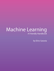 Machine Learning - A Friendly Handbook（英文）