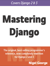 Mastering Django 2 (free chapters)