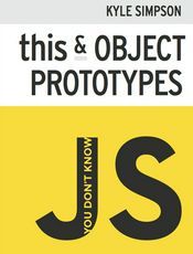 You Don't Know JS: this & Object Prototypes（1st edition）