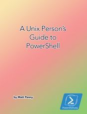 Unix Persons Guide to Powershell(英文)