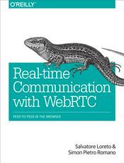 WebRTC 实时通信（Real-Time Communication with WebRTC中文翻译）